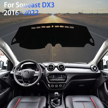 Dashboard Kapak Dash Mat Özel Soueast DX3 2016~ 2022 2017 2018 Anti-UV Visor Şemsiye Araba iç Mekanlar Aksesuarları